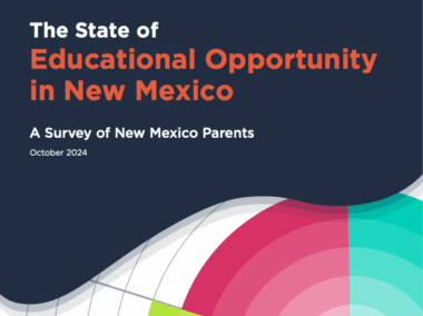 The State of Educational Opportunity in New Mexico: A Survey of Parents